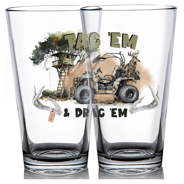 Tag 'Em & Drag 'Em - Hunting Pint Glass - 6 PCS MOQ
