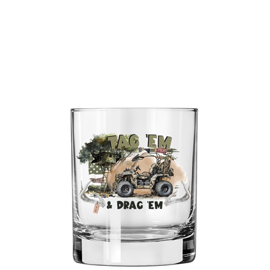 Tag 'Em & Drag 'Em - Hunting Whiskey Glass - 6 PCS MOQ