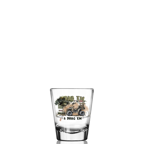 Copy of Tag 'Em & Drag 'Em - Hunting Whiskey Glass - 6 PCS MOQ