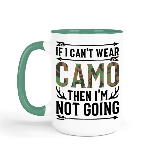 If I can't Wear Camo 15 OZ Hunting Gift Mug - 6 PCS MOQ