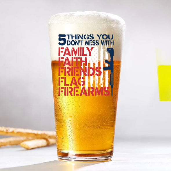 Pint Glass - 5 Things You Don't Mess With
