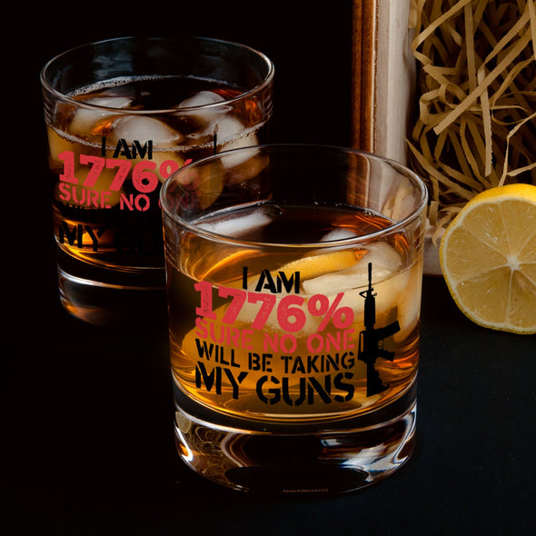 Whiskey Glass - I am 1776% Sure No One is Taking My Guns - 2 Monkey Trading LLC