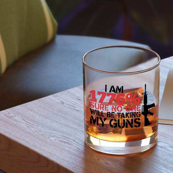 Whiskey Glass - I am 1776% Sure No One is Taking My Guns - 2 Monkey Trading LLC