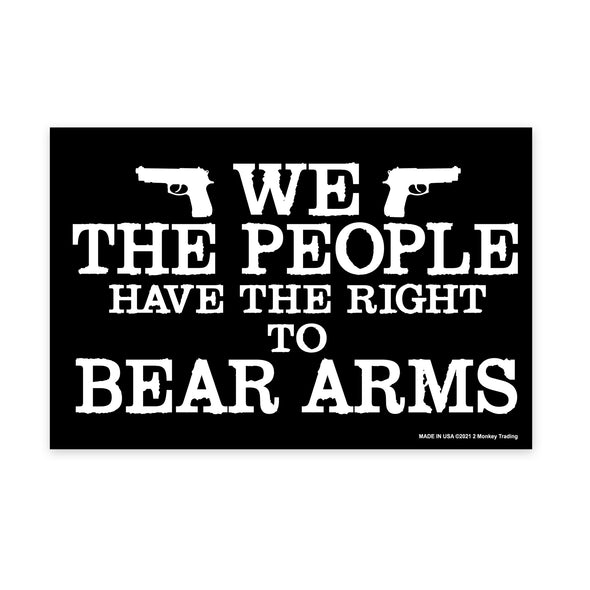 We The People Have The Right To Bear Arms 6x4 Oval Magnet