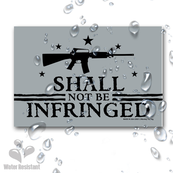 Shall Not Be Infringed Decal