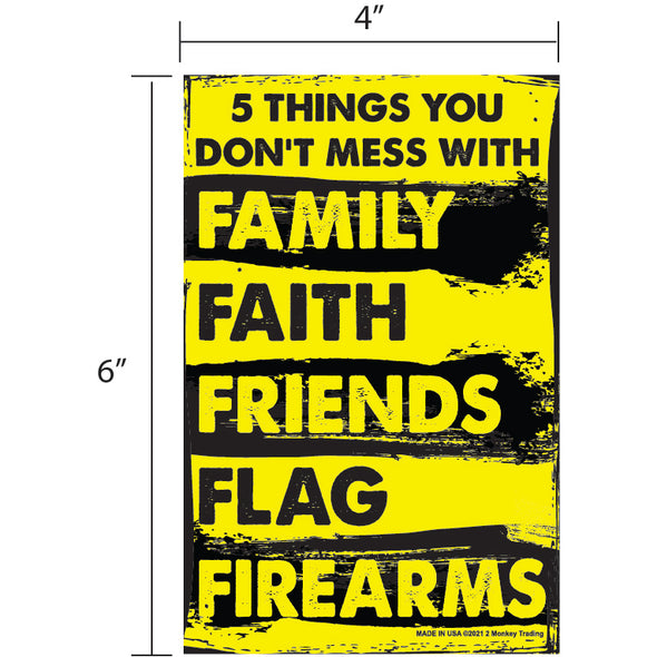 5 Things You Don't Mess With Decal