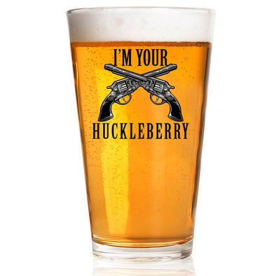 I'm Your Huckleberry - Color - Pint Glass - 2 Monkey Trading LLC