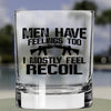 Whiskey Glass - Men Have Feelings Too