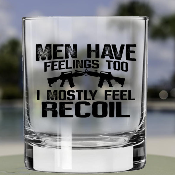 Whiskey Glass - Men Have Feelings Too
