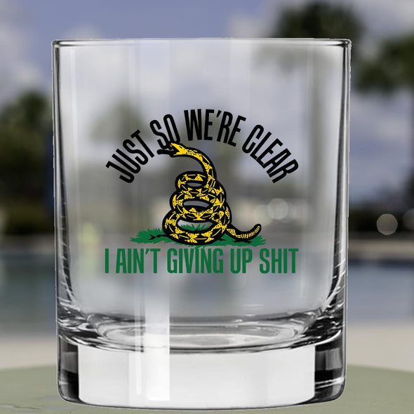 Whiskey Glass - Just So We're Clear - 2 Monkey Trading LLC