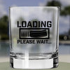 Whiskey Glass - Loading Please Wait