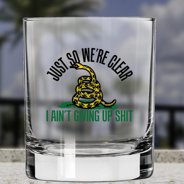 Whiskey Glass - Just So We're Clear - 2 Monkey Trading LLC