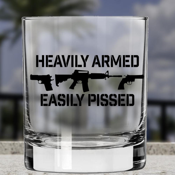 Whiskey Glass - Heavily Armed Easily Pissed