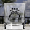 I'm Your Huckleberry - Color - Whiskey Glass