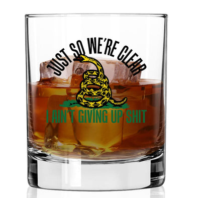Whiskey Glass - Just So We're Clear