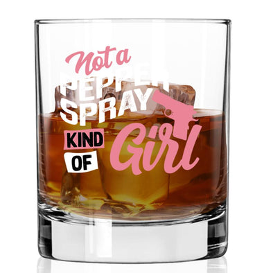 Whiskey Glass - Not a Pepper Spray Kind of Girl - 2 Monkey Trading LLC