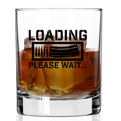 Whiskey Glass - Loading Please Wait - 2 Monkey Trading LLC